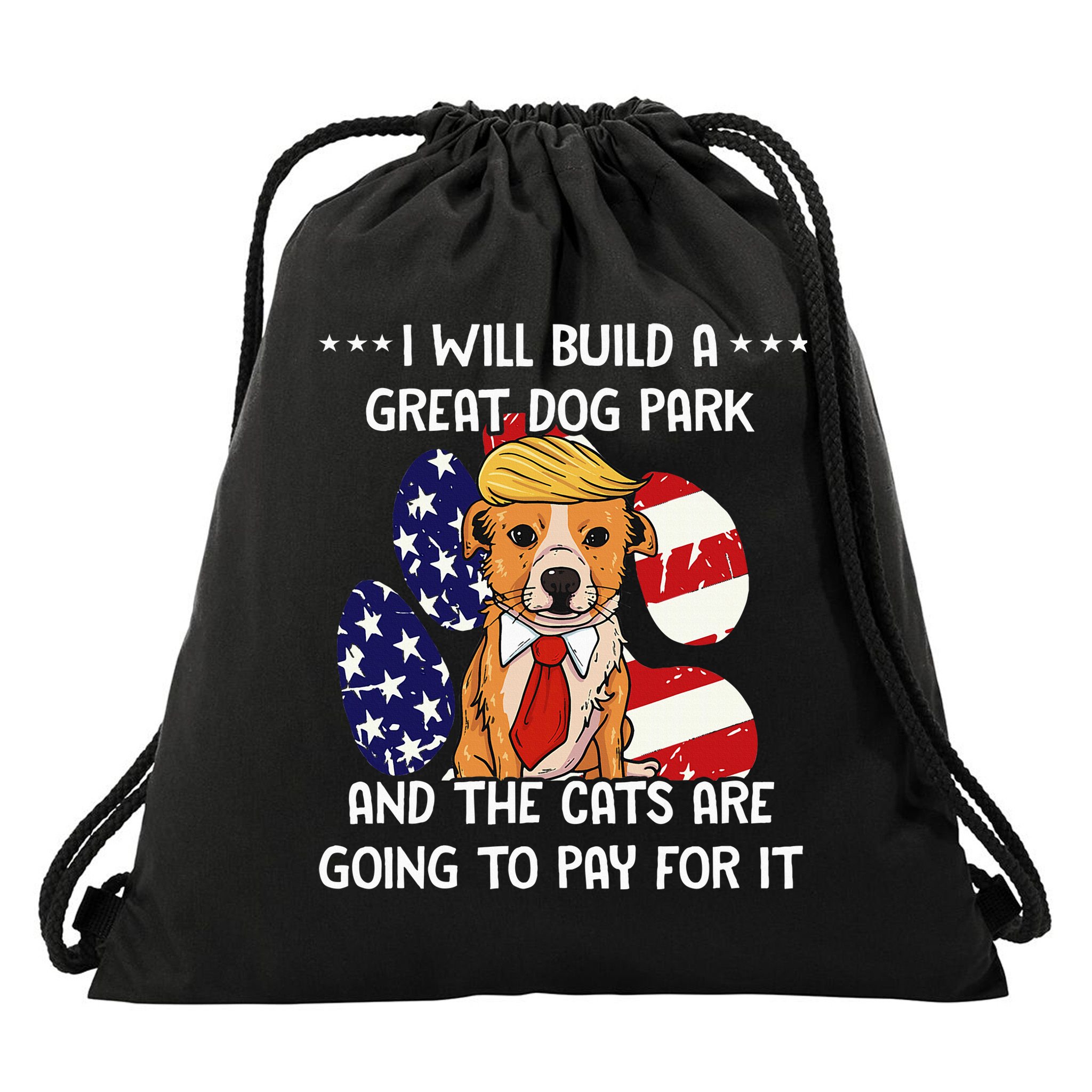 Funny Trump Dog T Build A Great Dog Park Political Drawstring Bag
