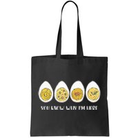 Funny Thanksgiving Dinner Deviled Egg You Know Why Im Here Tote Bag