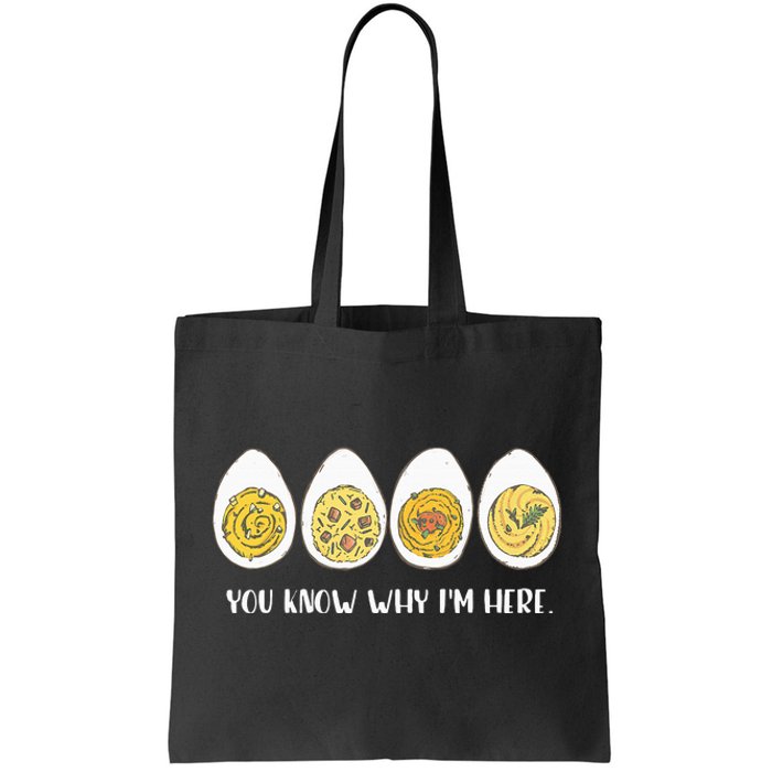 Funny Thanksgiving Dinner Deviled Egg You Know Why Im Here Tote Bag