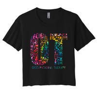 Funny Tie Dye Occupational Therapy Funny OT Month Assistant Women's Crop Top Tee