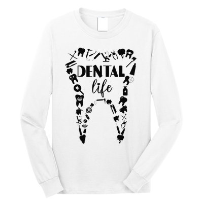 Funny Teeth Dental Life Dentist Tools Dental Assistant Gift Long Sleeve Shirt