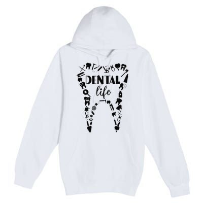 Funny Teeth Dental Life Dentist Tools Dental Assistant Gift Premium Pullover Hoodie