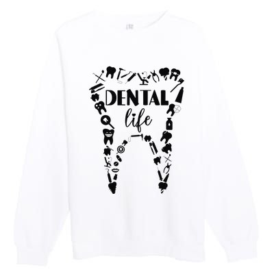 Funny Teeth Dental Life Dentist Tools Dental Assistant Gift Premium Crewneck Sweatshirt