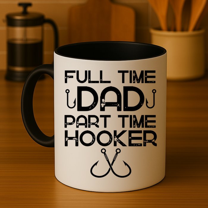Full Time Dad Part Time Hooker Father's Day Fishing Gift Mug