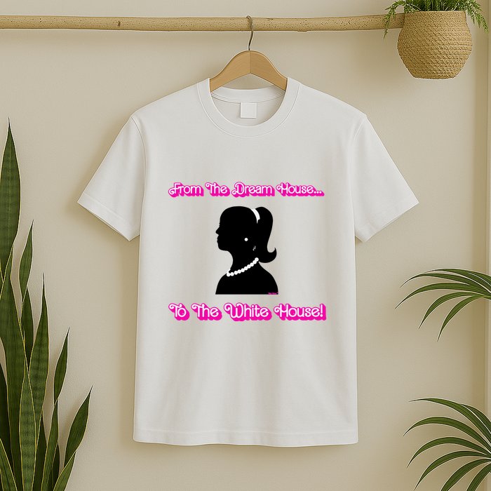 From The Dream House To The White House T-Shirt