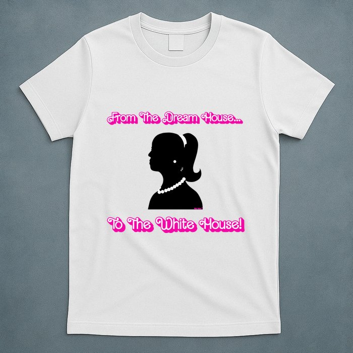 From The Dream House To The White House T-Shirt