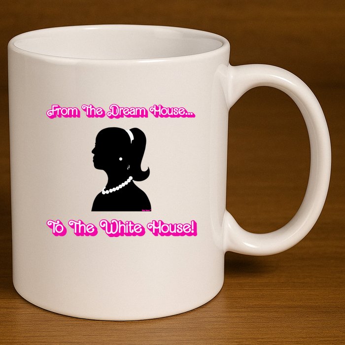 From The Dream House To The White House 11oz C Handle Ceramic Mug