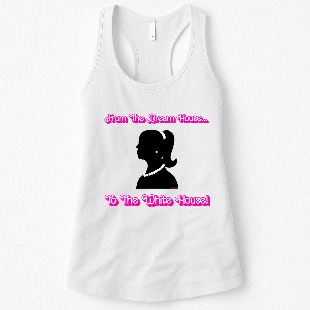 From The Dream House To The White House Womens Tank Top