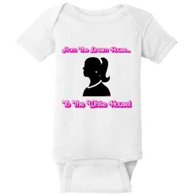 From The Dream House To The White House Baby Bodysuit