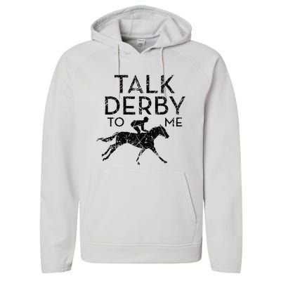 Funny Talk Derby to me I Horse Owner Lover Jockey Performance Fleece Hoodie