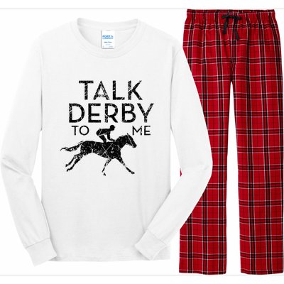 Funny Talk Derby to me I Horse Owner Lover Jockey Long Sleeve Pajama Set