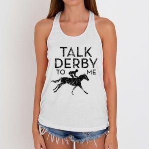 Funny Talk Derby to me I Horse Owner Lover Jockey Women's Knotted Racerback Tank