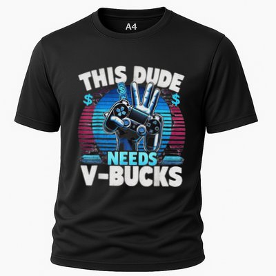 Funny This Dude Needs V Bucks Will Work For Bucks Gamer Performance Shirt