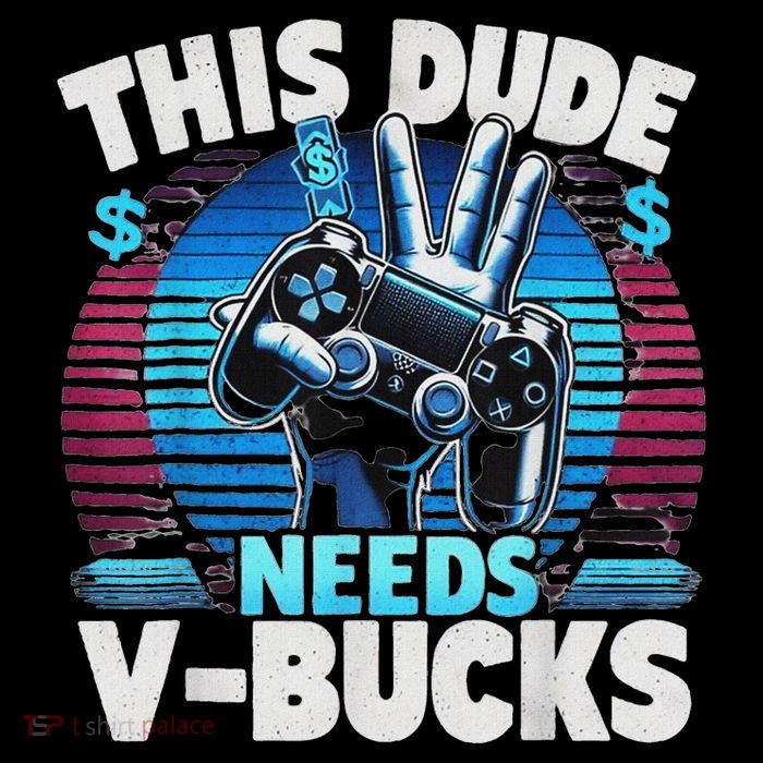 Funny This Dude Needs V Bucks Will Work For Bucks Gamer 16 in Basic Backpack