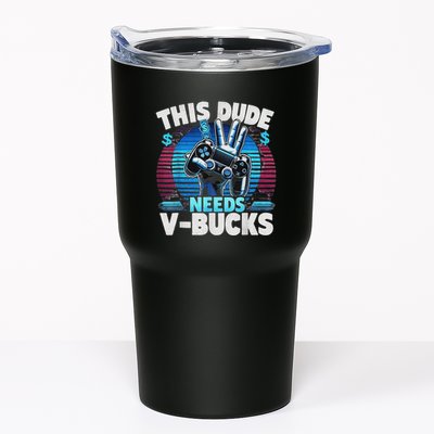 Funny This Dude Needs V Bucks Will Work For Bucks Gamer Tumbler