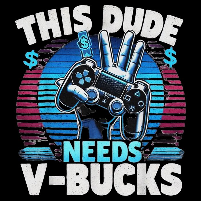 Funny This Dude Needs V Bucks Will Work For Bucks Gamer Baby Bodysuit