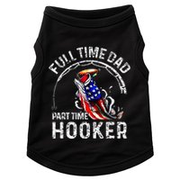 Full Time Dad Part Time Hooker Doggie Tank
