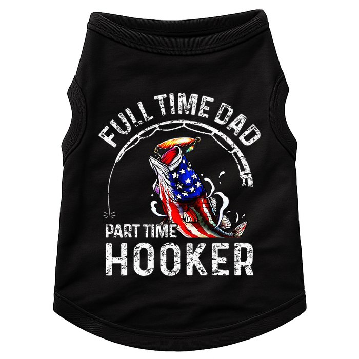 Full Time Dad Part Time Hooker Doggie Tank