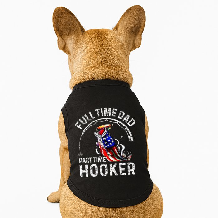 Full Time Dad Part Time Hooker Doggie Tank