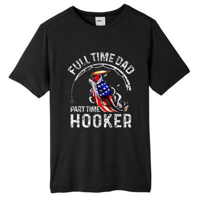 Full Time Dad Part Time Hooker Tall Fusion ChromaSoft Performance T-Shirt