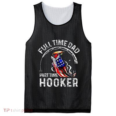 Full Time Dad Part Time Hooker Mesh Reversible Basketball Jersey Tank