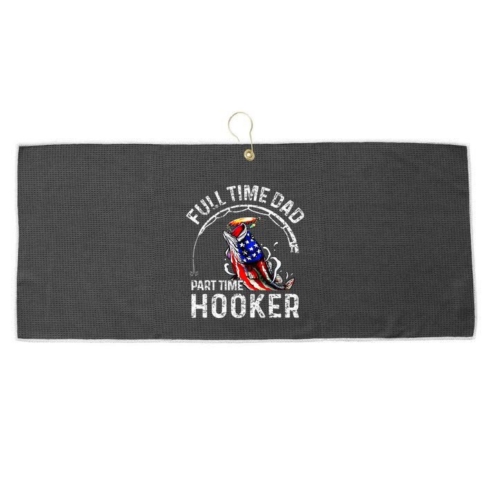 Full Time Dad Part Time Hooker Large Microfiber Waffle Golf Towel