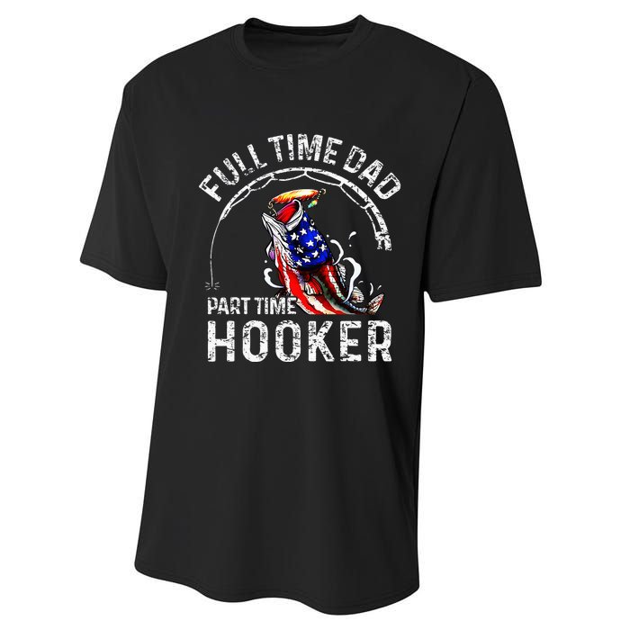 Full Time Dad Part Time Hooker Performance Sprint T-Shirt