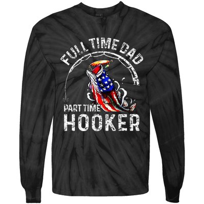 Full Time Dad Part Time Hooker Tie-Dye Long Sleeve Shirt