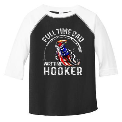 Full Time Dad Part Time Hooker Toddler Fine Jersey T-Shirt