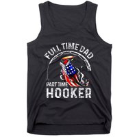 Full Time Dad Part Time Hooker Tank Top