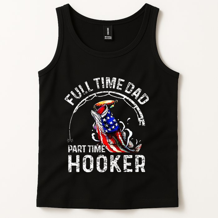 Full Time Dad Part Time Hooker Tank Top