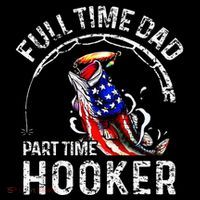 Full Time Dad Part Time Hooker Tank Top