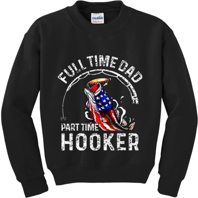 Full Time Dad Part Time Hooker Kids Sweatshirt
