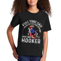 Full Time Dad Part Time Hooker Kids T-Shirt