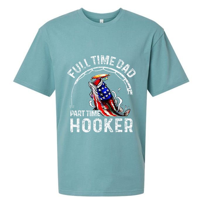 Full Time Dad Part Time Hooker Sueded Cloud Jersey T-Shirt