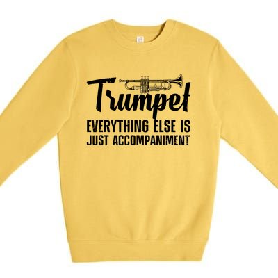 Funny Trumpet Design For Men Women Trumpet Player Horn Lover Premium Crewneck Sweatshirt