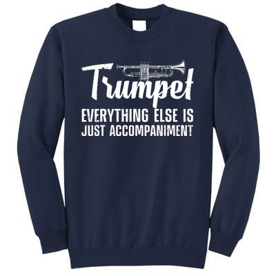 Funny Trumpet Design For Men Women Trumpet Player Horn Lover Tall Sweatshirt