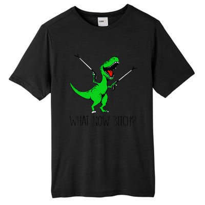 Funny TRex Dinosaur Gift What Now Bitch Funny Tyrannosaurus Rex Gift Tall Fusion ChromaSoft Performance T-Shirt