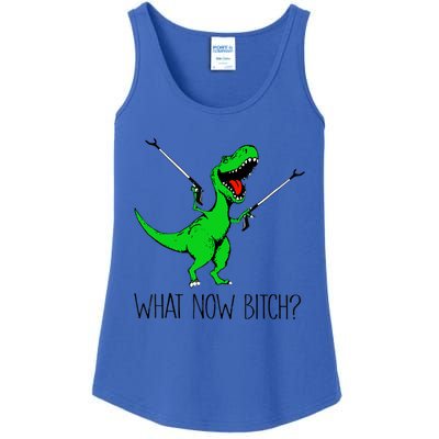 Funny TRex Dinosaur Gift What Now Bitch Funny Tyrannosaurus Rex Gift Ladies Essential Tank