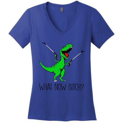 Funny TRex Dinosaur Gift What Now Bitch Funny Tyrannosaurus Rex Gift Women's V-Neck T-Shirt