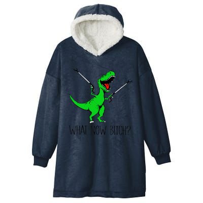 Funny TRex Dinosaur Gift What Now Bitch Funny Tyrannosaurus Rex Gift Hooded Wearable Blanket