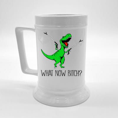 Funny TRex Dinosaur Gift What Now Bitch Funny Tyrannosaurus Rex Gift Beer Stein