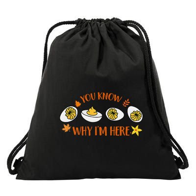 Funny Thanksgiving Dinner You Know Why IM Here Deviled Egg Drawstring Bag