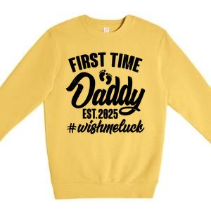 First Time Daddy Est. 2025 #Wish Me Luck Premium Crewneck Sweatshirt