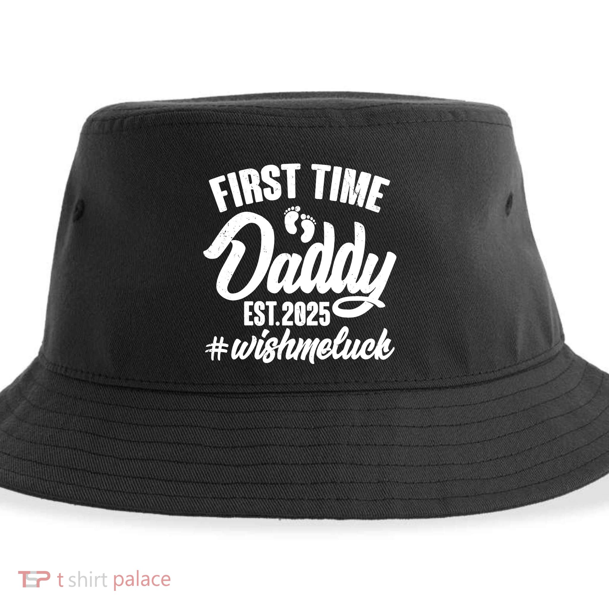 First Time Daddy Est. 2025 #Wish Me Luck Sustainable Bucket Hat