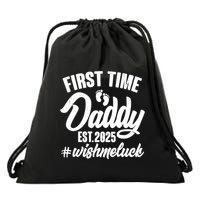 First Time Daddy Est. 2025 #Wish Me Luck Drawstring Bag