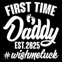 First Time Daddy Est. 2025 #Wish Me Luck 16 in Basic Backpack