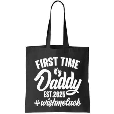 First Time Daddy Est. 2025 #Wish Me Luck Bag