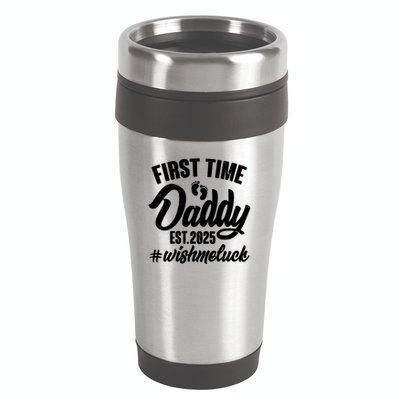 First Time Daddy Est. 2025 #Wish Me Luck 16oz Travel Tumbler