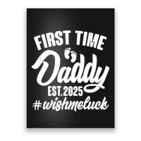First Time Daddy Est. 2025 #Wish Me Luck Poster